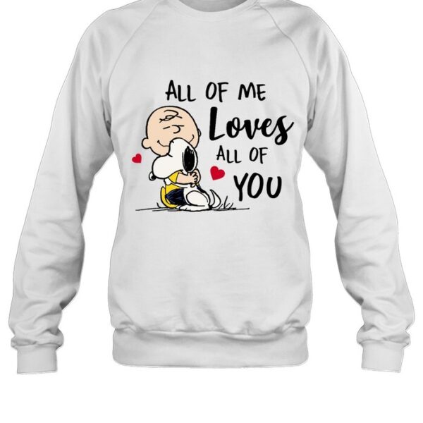 Snoopy All Of Me Loves All Of You T Shirt 3